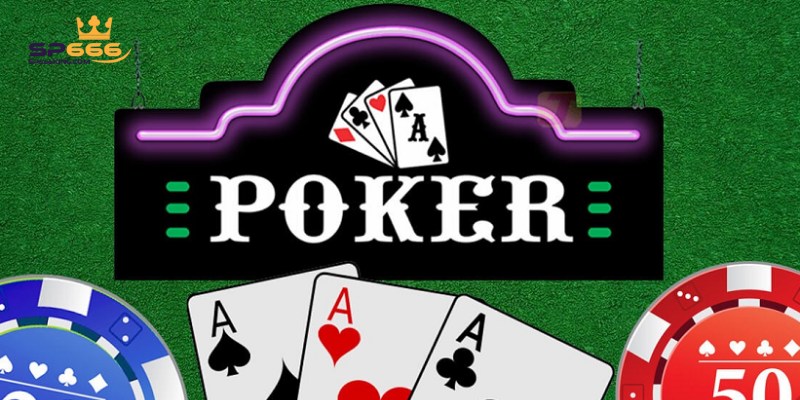 Cách chơi Poker cực chuẩn giúp bạn thắng lớn