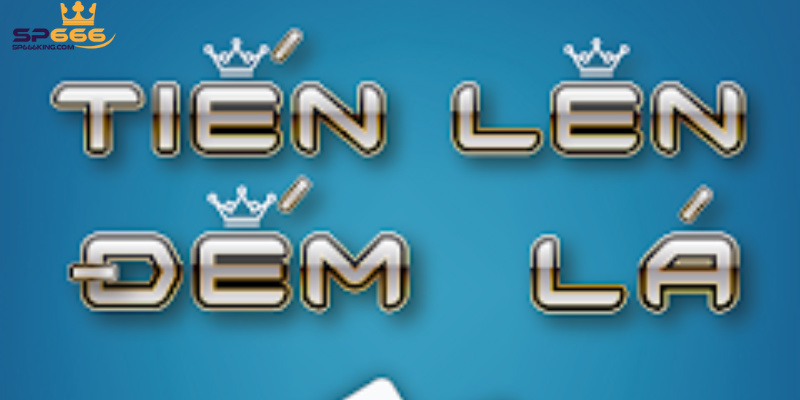 Tiến lên đếm lá tại SP666 được thiết kế rất bắt mắc