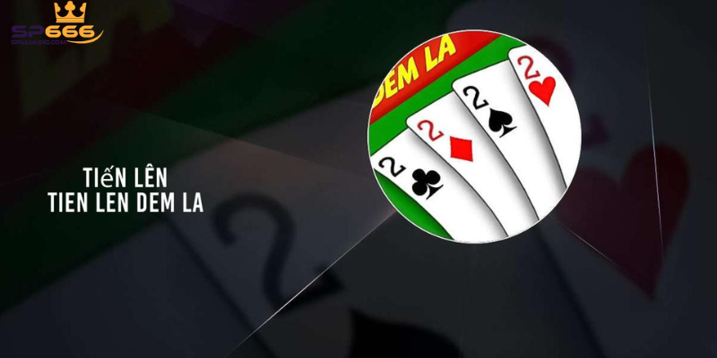 Quy tắc chơi game tiến lên đếm lá rất dễ hiểu